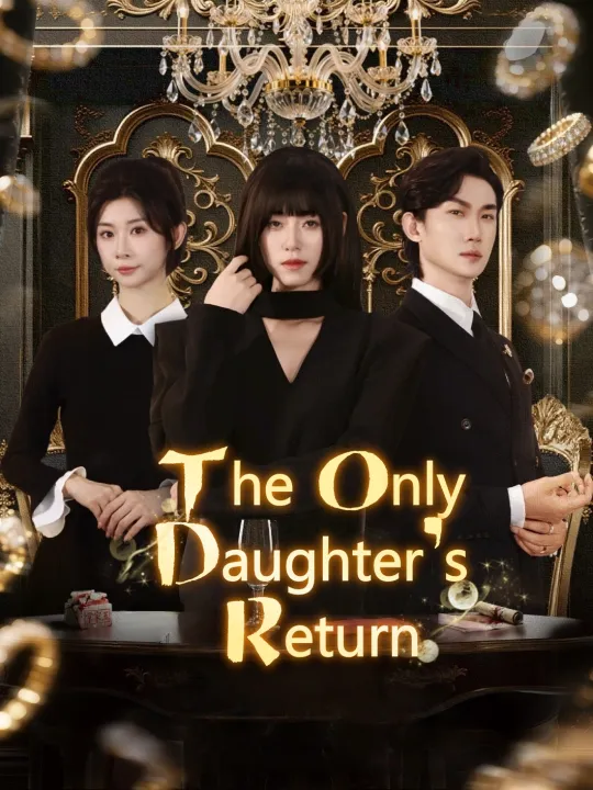 The Only Daughter's Return